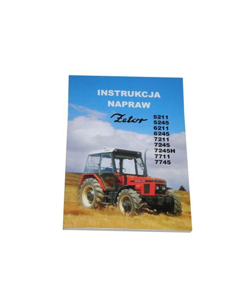 INSTRUKCJA NAPRAW ZETOR
5211-7211-7745
